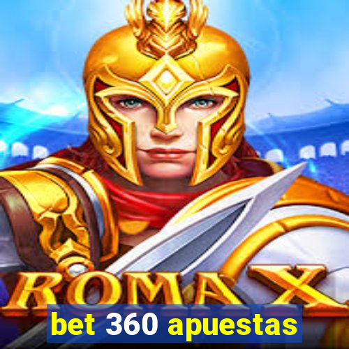 bet 360 apuestas